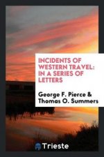 Incidents of Western Travel