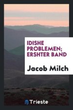 Idishe Problemen; Ershter Band