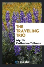 Traveling Trio