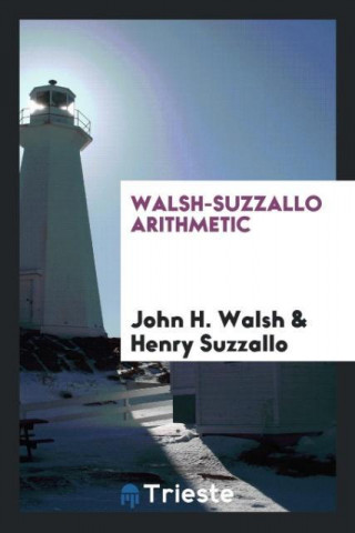Walsh-Suzzallo Arithmetic