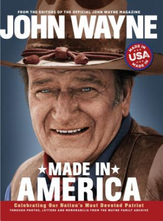 John Wayne: Made in America