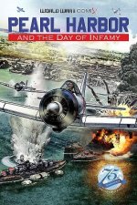 Pearl Harbor and the Day of Infamy: 75th Anniversary Edition
