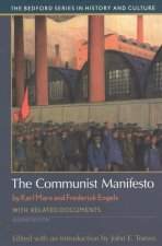 The Communist Manifesto: With Related Documents