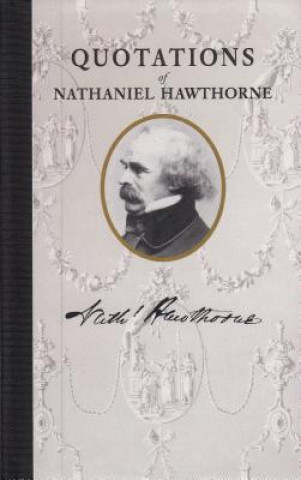 Quotations of Nathaniel Hawthorne