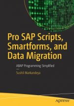Pro SAP Scripts, Smartforms, and Data Migration