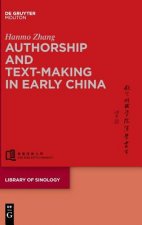 Authorship and Text-making in Early China