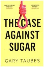 Case Against Sugar