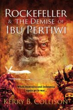Rockefeller and the Demise of Ibu Pertiwi