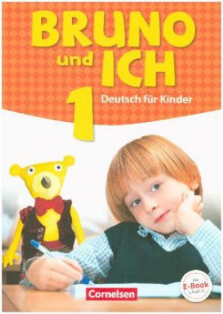 Bruno und ich - Deutsch für Kinder - Band 1. Bd.1