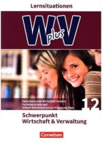 Wirtschaft für Fachoberschulen und Höhere Berufsfachschulen - W plus V - FOS Hessen / FOS und HBFS Rheinland-Pfalz - Pflichtbereich 12