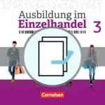 Ausbildung im Einzelhandel - Neubearbeitung - Allgemeine Ausgabe - 3. Ausbildungsjahr