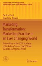 Marketing Transformation: Marketing Practice in an Ever Changing World