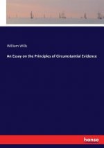 Essay on the Principles of Circumstantial Evidence