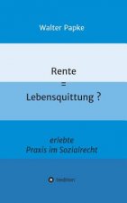 Rente = Lebensquittung?