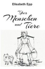 Über Menschen und Tiere