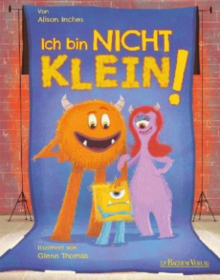 Ich bin nicht klein!