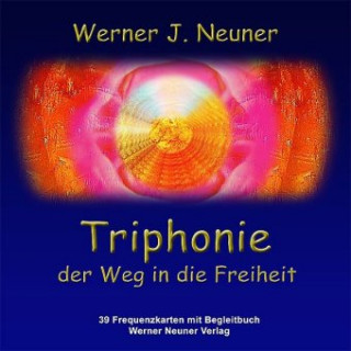 Triphonie - Der Weg in die Freiheit, m. 39 Farbfrequenzkarten