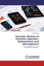 Heuristic Models of Portfolio Selection, Optimisation and Management