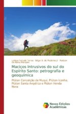 Maciços Intrusivos do sul do Espírito Santo: petrografia e geoquímica