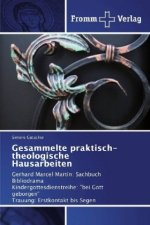Gesammelte praktisch-theologische Hausarbeiten