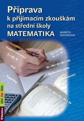 Příprava k přijímacím zkouškám na střední školy Matematika