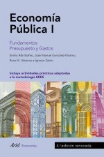 Economía pública I : fundamentos, presupuesto y gasto, aspectos macroeconómicos