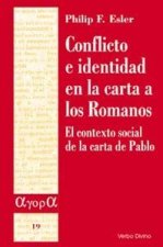 Conflicto e identidad en la carta a los romanos : el contexto social de la carta de Pablo