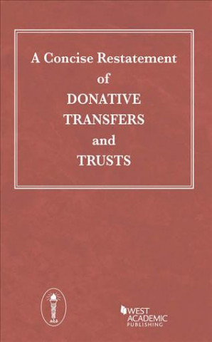 Concise Restatement of Donative Transfers and Trusts