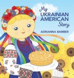 My Ukrainian American Story