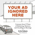 Your Ad Ignored Here