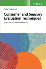 Consumer and Sensory Evaluation Techniques - How to Sense Successful Products