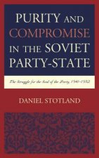 Purity and Compromise in the Soviet Party-State