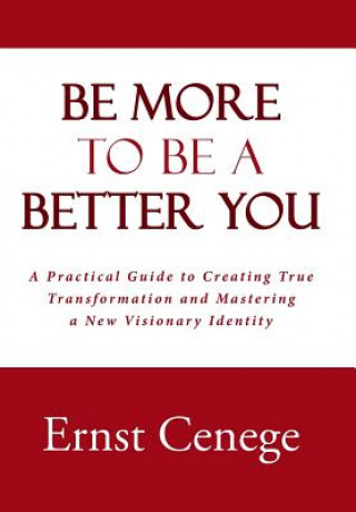 Be More To Be A Better You