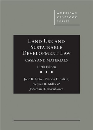 Land Use and Sustainable Development Law, Cases and Materials