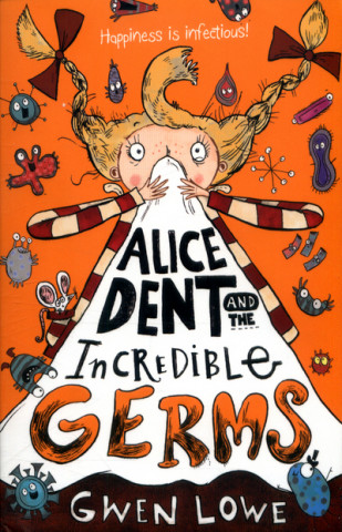 Alice Dent and the Incredible Germs