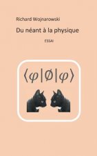 Du neant a la physique
