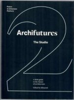 Archifutures Vol 2