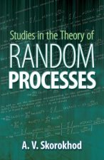 Studies in the Theory of Random Processes