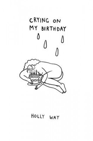 Crying on My Birthday