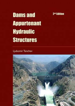 Dams and Appurtenant Hydraulic Structures, 2nd edition