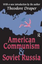 American Communism and Soviet Russia