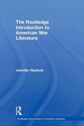Routledge Introduction to American War Literature
