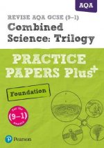 Pearson REVISE AQA GCSE (9-1) Combined Science Trilogy Foundation Practice Papers Plus