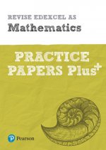 Pearson REVISE Edexcel AS Maths Practice Papers Plus