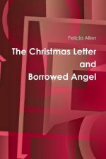 Christmas Letter and Borrowed Angel