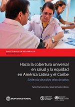 Hacia la cobertura universal en salud y la equidad en America Latina y el Caribe