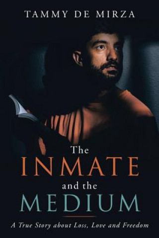 Inmate and the Medium