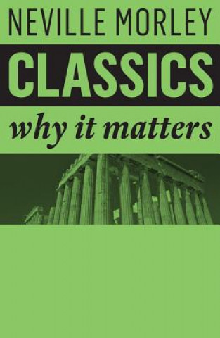 Classics - Why It Matters