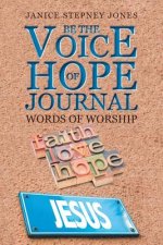 Be The Voice of Hope Journal