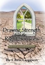 Drawing Strength from the Right Sources